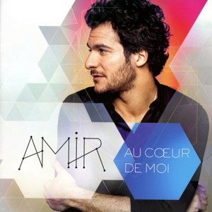 Cover for Amir · Au Coeur De Moi (CD) (2016)