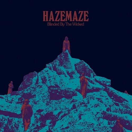 Blinded By The Wicked - Hazemaze - Muzyka - HEAVY PSYCH - 0600609081839 - 28 stycznia 2022