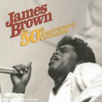 Cover for James Brown · The 50th Anniversary Collection (CD/DVD) (2014)