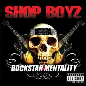 Cover for Shop Boyz · Rockstar Mentality (C.v.) (CD) (2007)