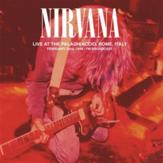 Cover for Nirvana · Live At The Palaghiaccio. Rome. February 22. 1994 - Fm Broadcast (Green Vinyl) (LP) (2023)