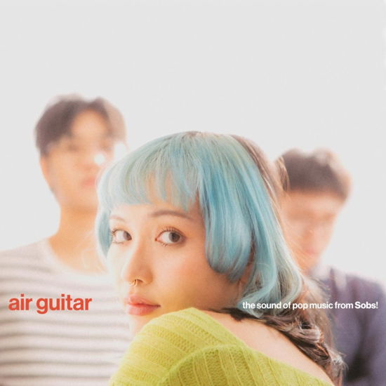 Cover for Sobs · Air Guitar (LP) (2024)
