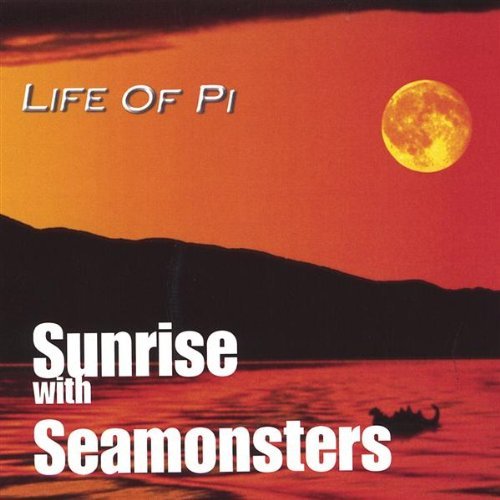 Cover for Life of Pi · Sunrise with Seamonsters (CD) (2004)