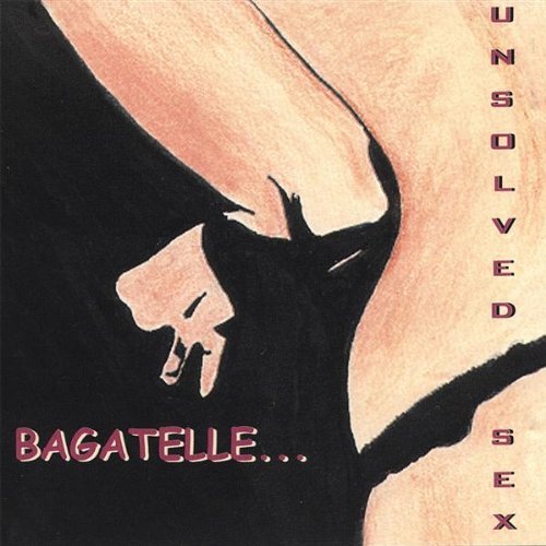 Cover for Bagatelle · Unsolved Sex (CD) (2001)