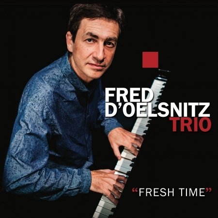 Cover for Fred -Trio- D'oelsnitz · Fresh Time (CD) (2017)