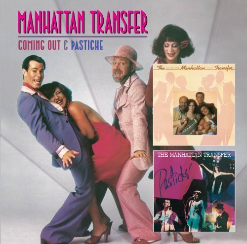 Cover for Manhattan Transfer · Coming out &amp; Pastiche - Manhattan Transfer (CD) (2011)