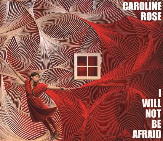 Cover for Caroline Rose · I Will Not Be Afraid (CD) (2014)