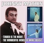 Cover for Mathis Johnny · Tender is the Night/ the Wonderful World of Make Believe (CD) (2016)