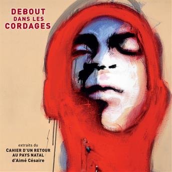 Cover for Zone Libre · Debout Dans Les Cordages (CD) (2018)