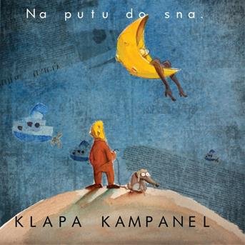 Cover for Klapa Kampanel · Na Putu Do Sna (CD) (2012)