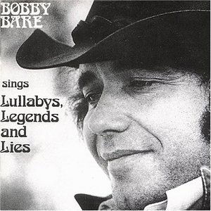 Cover for Bobby Bare · Lullabys, Legends and Lies (CD) (2025)