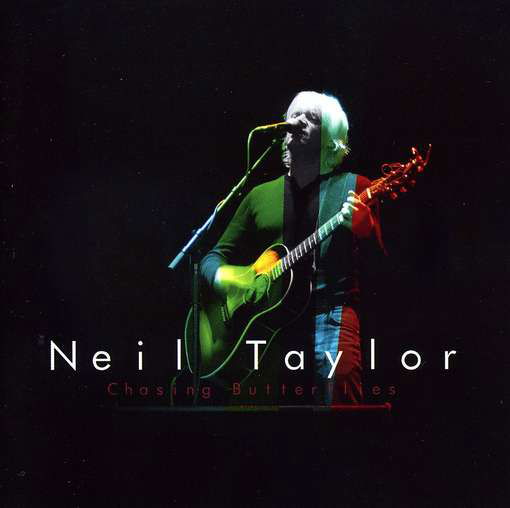 Cover for Neil Taylor · Chasing Butterflies (CD) (2012)
