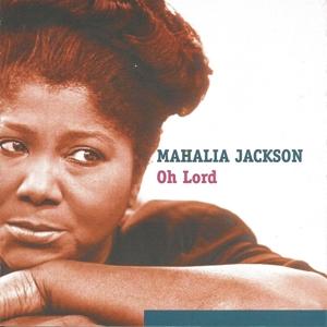 Cover for Mahalia Jackson · Oh Lord (CD) (2010)