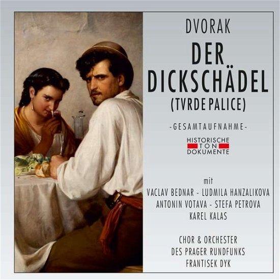 Cover for Antonin Dvorak · Der Dickschadel (CD) (2020)