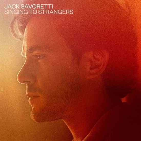 Singing To Strangers - Jack Savoretti - Musik - BMG RIGHTS - 4050538452839 - 15 mars 2019