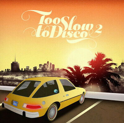 Cover for Too Slow to Disco Vol. 2 · Too Slow To Disco Vol. 2 (CD) (2015)