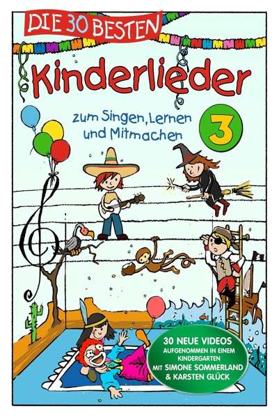 Die 30 Besten Kinderlieder 3 - Simone Sommerland,karsten Glück & Die Kita-frösche - Elokuva - LAMP UND LEUTE - 4260167471839 - perjantai 22. kesäkuuta 2018