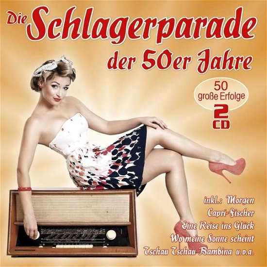Die Schlagerparade Der 50er Jahre - V/A - Musiikki - MUSICTALES - 4260320876839 - perjantai 26. lokakuuta 2018