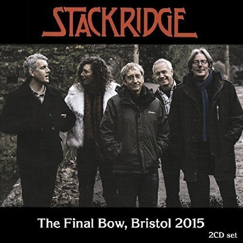 Cover for Stackridge · Final Bow. Bristol 2015 (CD) [Japan Import edition] (2017)