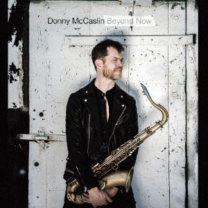 Cover for Donny Mccaslin · Beyond Now (CD) [Japan Import edition] (2016)