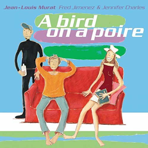 Cover for Jean-Louis Murat · A Bird On A Poire (LP) (2020)