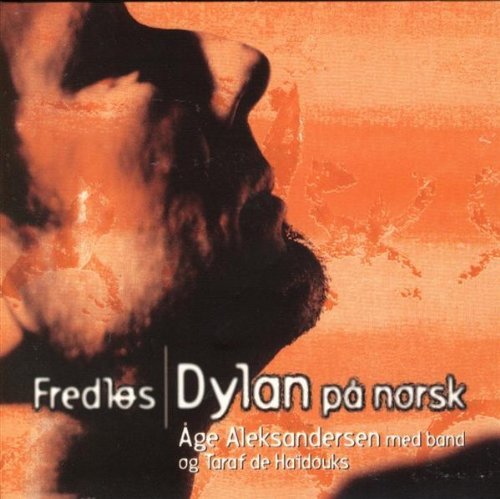 Fredlös / Dylan På Norsk - Aleksandersen Åge - Musikk - Kkv - 7029971971839 - 17. november 1997