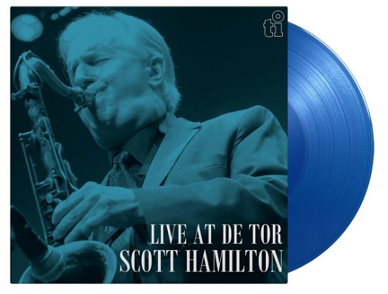 Live At De Tor - Scott Hamilton - Musiikki - MUSIC ON VINYL - 8719262034839 - perjantai 5. huhtikuuta 2024