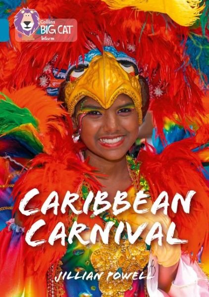 Cover for Jillian Powell · Caribbean Carnival: Band 13/Topaz - Collins Big Cat (Taschenbuch) (2016)