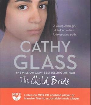 Cover for Cathy Glass · The Child Bride (MP3-CD) (2019)