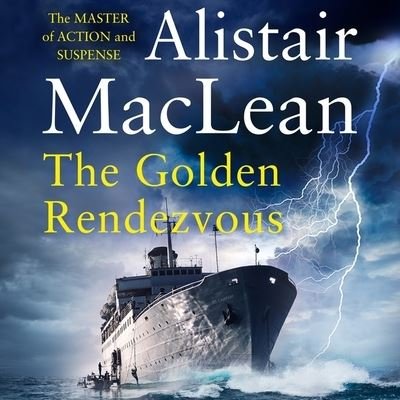 Cover for Alistair MacLean · The Golden Rendezvous (CD) (2022)