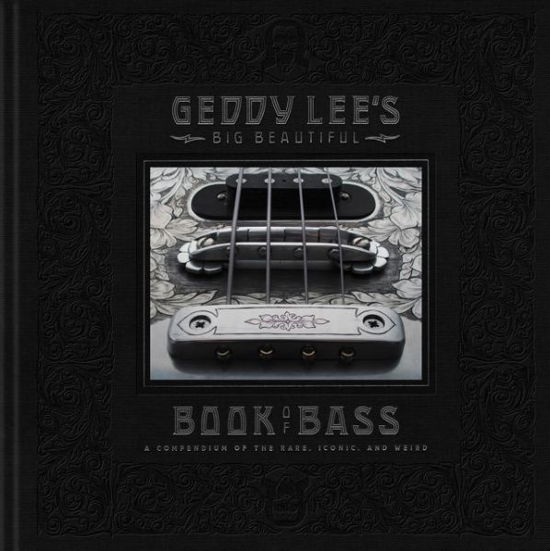 Cover for Geddy Lee · Geddy Lee's Big Beautiful Book of Bass (Gebundenes Buch) (2018)