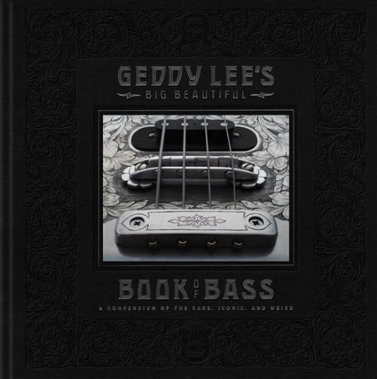 Cover for Geddy Lee · Geddy Lee's Big Beautiful Book of Bass (Hardcover bog) (2018)