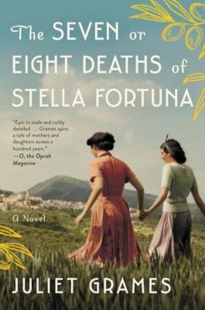 Cover for Juliet Grames · The Seven or Eight Deaths of Stella Fortuna: A Novel (Paperback Book) (2020)