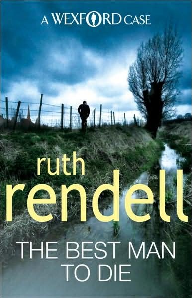 Cover for Ruth Rendell · The Best Man To Die: an unmissable and unputdownable Wexford mystery from the award-winning Queen of Crime, Ruth Rendell - Wexford (Taschenbuch) (2009)