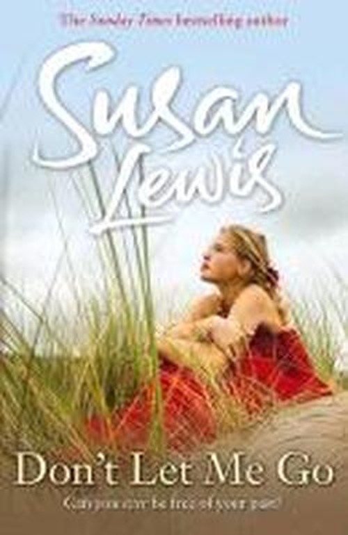 Don't Let Me Go - The No Child of Mine Trilogy - Susan Lewis - Books - Cornerstone - 9780099550839 - August 29, 2013