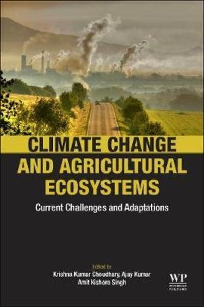 Cover for Kumar · Climate Change and Agricultural Ecosystems: Current Challenges and Adaptation (Paperback Bog) (2019)