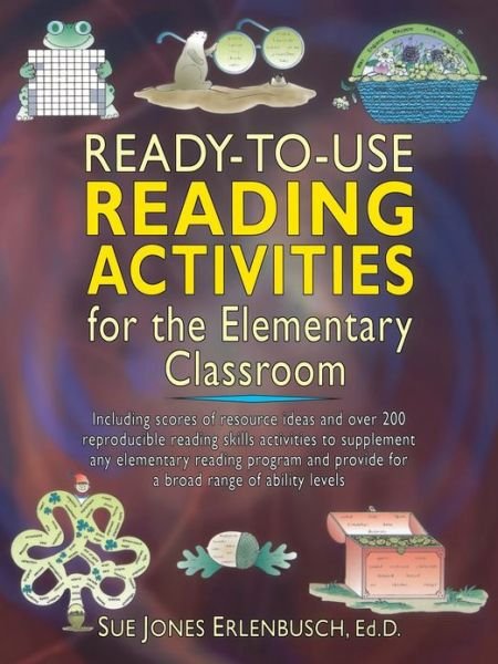 Cover for Sue Jones Erlenbusch · Ready-to-Use Reading Activities for the Elementary Classroom - J-B Ed: Ready-to-Use Activities (Paperback Bog) (2000)