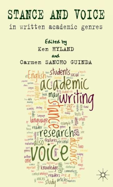 Cover for Carmen Sancho Guinda · Stance and Voice in Written Academic Genres (Hardcover Book) (2012)