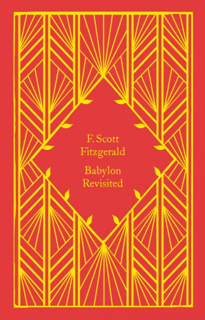 Babylon Revisited - Little Clothbound Classics - F. Scott Fitzgerald - Bøger - Penguin Books Ltd - 9780241630839 - 25. maj 2023
