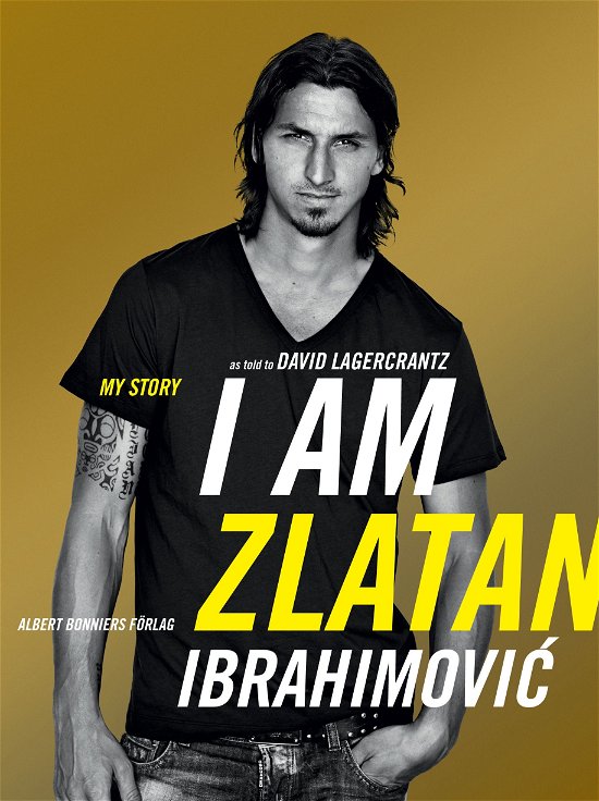 I Am Zlatan Ibrahimovic - Zlatan Ibrahimovic - Books - Penguin Books Ltd - 9780241966839 - September 5, 2013