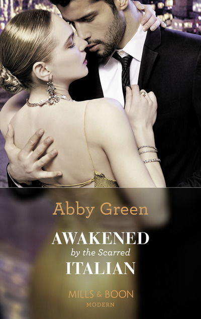 Cover for Abby Green · Awakened By The Scarred Italian - Conveniently Wed! (Taschenbuch) (2019)