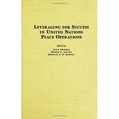 Cover for Benjamin C Feinberg · Leveraging for Success in United Nations Peace Operations (Hardcover Book) (2003)