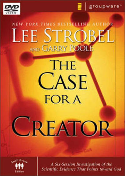 Cover for Garry D. Poole · The Case for a Creator: A Six-session Investigation of the Scientific Evidence That Points Toward God (PC) (2008)