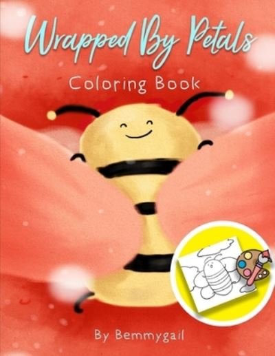 Cover for Bemmygail Abanilla · Wrapped by Petals Coloring Book (Book) (2018)