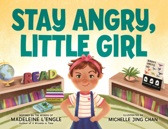 Cover for Madeleine L'Engle · Stay Angry, Little Girl (Hardcover Book) (2024)
