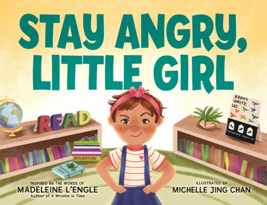 Stay Angry, Little Girl - Madeleine L'Engle - Bücher - Farrar, Straus & Giroux Inc - 9780374390839 - 6. August 2024