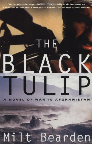 Cover for Milt Bearden · The Black Tulip: a Novel of War in Afghanistan (Taschenbuch) [English Language edition] (2002)