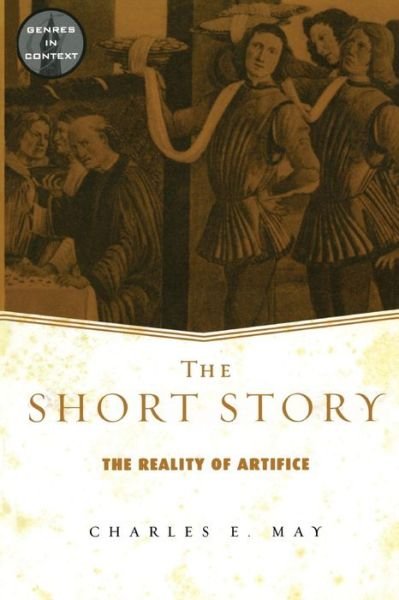 Cover for Charles May · The Short Story: The Reality of Artifice - Genres in Context (Paperback Bog) (2002)