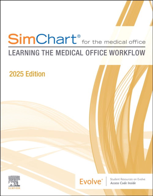 Cover for Elsevier Inc · SimChart for the Medical Office: Learning the Medical Office Workflow - 2025 Edition (Paperback Book) (2024)