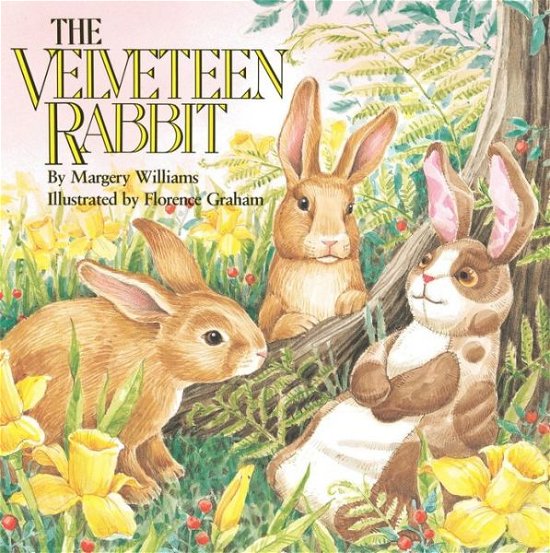 The Velveteen Rabbit: Or How Toys Become Real - Margery Williams - Böcker - Penguin Putnam Inc - 9780448190839 - 26 januari 1987